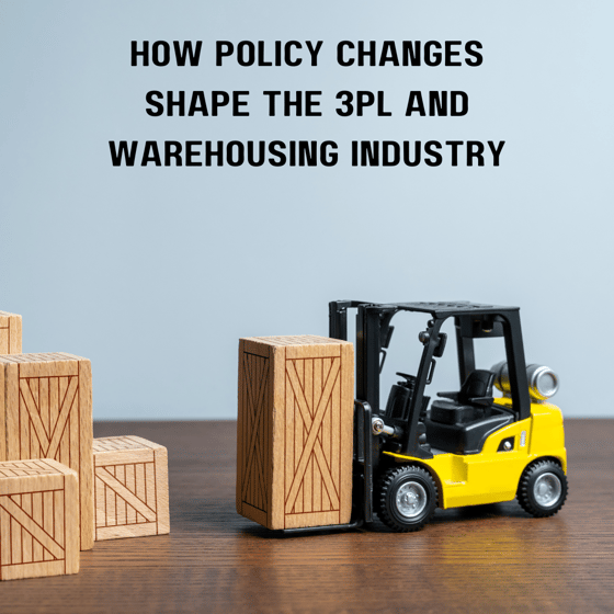 How Policy Changes Shape the 3PL and Warehousing Industry